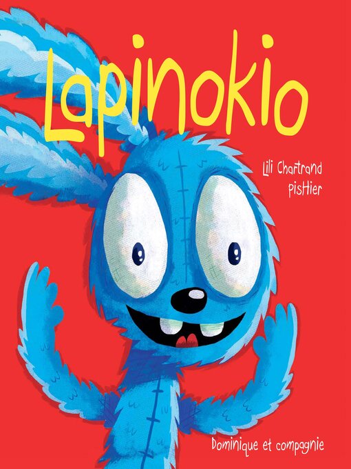 Title details for Lapinokio by Lili Chartrand - Available